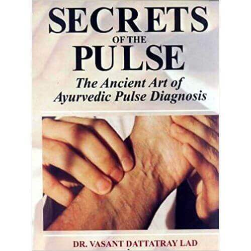 Secrets of the Pulse - Bio Veda Ayurvedic Books