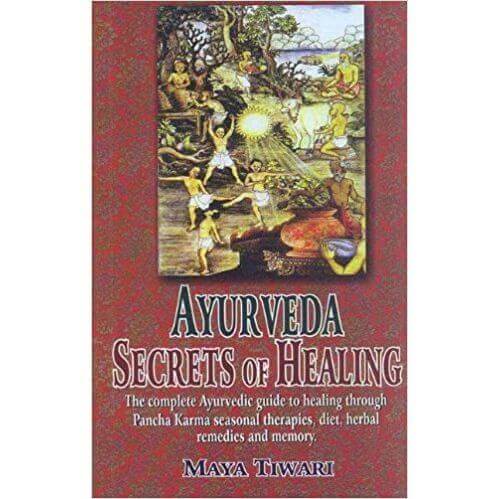 Ayurveda, Secrets of Healing - Bio Veda Ayurvedic Books
