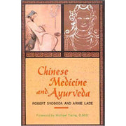 Chinese Medicine and Ayurveda - Bio Veda Ayurvedic Books