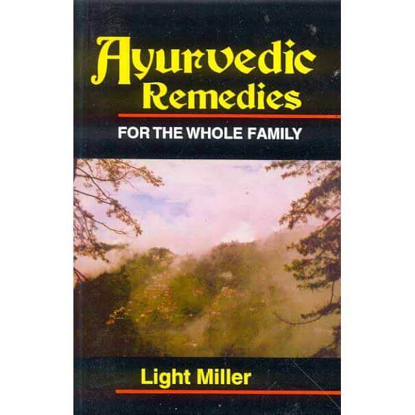 Ayurvedic Remedies for the Whole Family - Bio Veda Ayurvedic Books