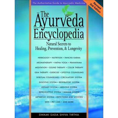 The Ayurvedic Encyclopedia - Bio Veda Ayurvedic Books