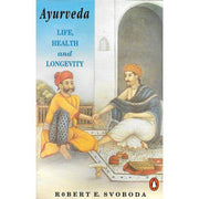 Ayuveda, Life Health and Longevity  - Bio Veda Ayurvedic Books