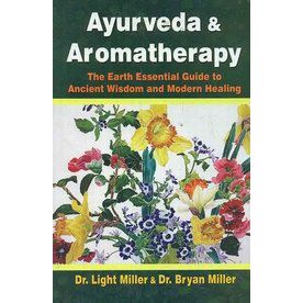 Ayurveda and Aromatherapy  - Bio Veda Ayurvedic Books