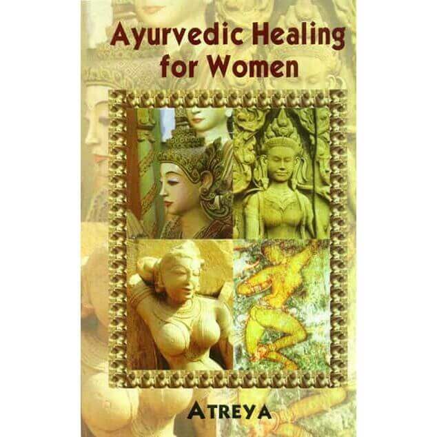 Ayurvedic healing for women by Atreya, Bioveda ayurvedic books