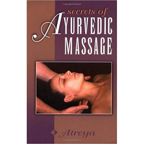Secrets of Ayurvedic Massage - Bio Veda Ayurvedic Books