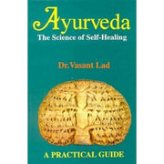 ayurveda the science of self healing vasant lad