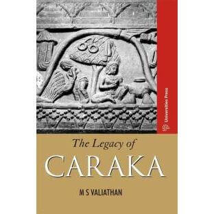 The Legacy of Caraka - Bio Veda Ayurvedic Books